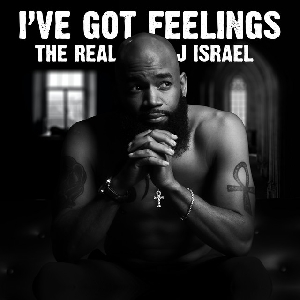 The Real J Israel - I've Got Feelings-1.jpg